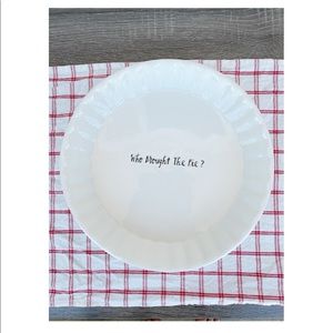 Rae Dunn white pie plate Who Brought The Pie?